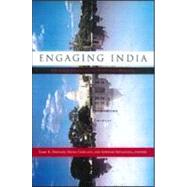 Engaging India: U.S. Strategic Relations with the World's Largest Democracy