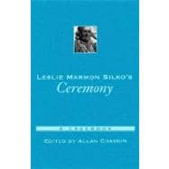 Leslie Marmon Silko's Ceremony A Casebook