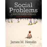 Social Problems A Down-To-Earth Approach, Books a la Carte Edition