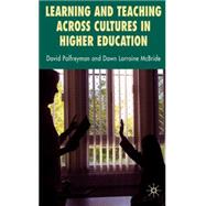 Learning and Teaching Across Cultures in Higher Education