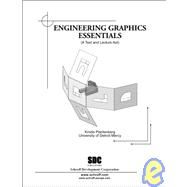 Engineering Graphics Essentials: (A Text And Lecture Aid)