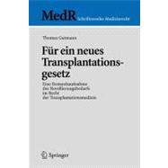 Fur Ein Neues Transplantationsgesetz