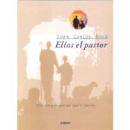 Elias El Pastor Y Los Siete Principios Que Rigen El Universo