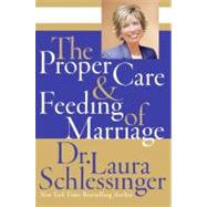 The Proper Care And Feeding of Marriage