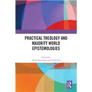 Practical Theology and Majority World Epistemologies