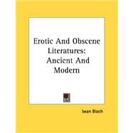 Erotic and Obscene Literatures: Ancient and Modern