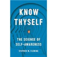 Know Thyself The Science of Self-Awareness