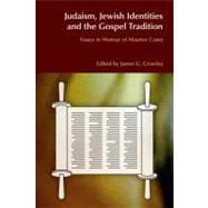 Judaism, Jewish Identities and the Gospel Tradition: Essays in Honour of Maurice Casey