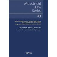 European Arrest Warrant Practice in Greece, the Netherlands and Poland