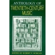 Anthology of Twentieth-Century Music (The Norton Introduction to Music History)