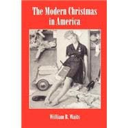 Modern Christmas in America : A Cultural History of Gift Giving