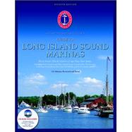 Atlantic Cruising Club's Guide to Long Island Sound Marinas: Block Island, Rhode Island Sound, Gardiners Bay, The Peconics, Long Island South Shore Inlets, New York Harbor, and the New Jersey Inlets