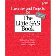 Exercises and Projects for The Little SAS Book, Sixth Edition