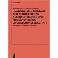 Hvanndalir – Beiträge Zur Europäischen Altertumskunde Und Mediävistischen Literaturwissenschaft