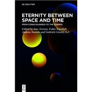Eternity Between Space and Time