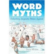 Word Myths Debunking Linguistic Urban Legends