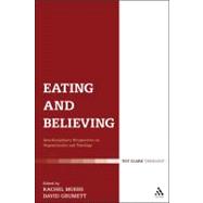 Eating and Believing Interdisciplinary Perspectives on Vegetarianism and Theology