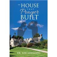 The House That Prayer Built