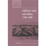 Children's Work and Welfare 1780â€“1890
