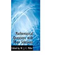 Mathematical Questions With Their Solutions