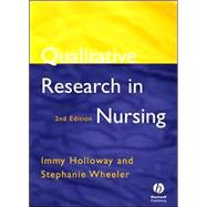 Qualitative Research in Nursing, 2nd Edition