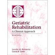 Geriatric Rehabilitation : A Clinical Approach