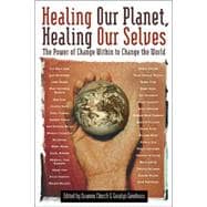 Healing Our Planet, Healing Our Selves