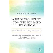 A Leader's Guide to Competency-Based Education
