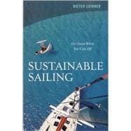 Sustainable Sailing Go Green When You Cast Off