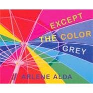Except the Color Grey,9781770492844