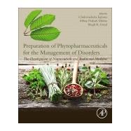 Preparation of Phytopharmaceuticals for the Management of Disorders