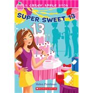 Candy Apple #24: Super Sweet 13