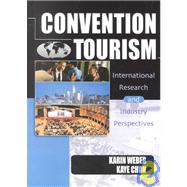 Convention Tourism: International Research and Industry Perspectives