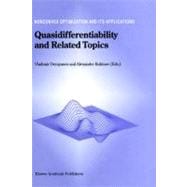 Quasidifferentiability and Related Topics