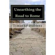 Unearthing the Road to Rome