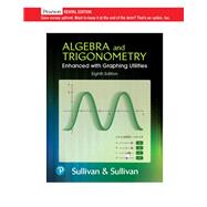 Algebra and Trigonometry Enhanced with Graphing Utilities [Rental Edition]