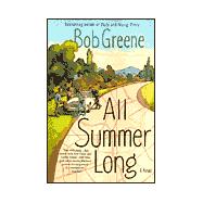 All Summer Long A Novel