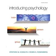 Introducing Psychology Brain, Person, Group
