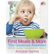 First Meals and More : Your Questions Answered