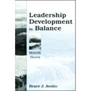 Leadership Development in Balance : Made/Born