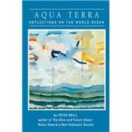 Aqua Terra Reflections on the World Ocean