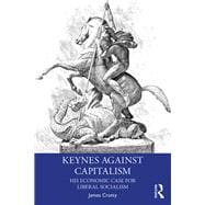 Keynes and Liberal Socialism: Radical Views on the Economic Role of the State