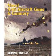 Naval Anti-Aircraft Guns and Gunnery