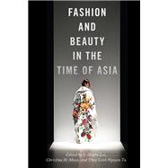Fashion and Beauty in the Time of Asia