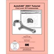 Autocad 2007 Tutorial: First Level, 2D Fundamentals
