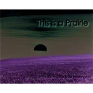 This Is a Prairie