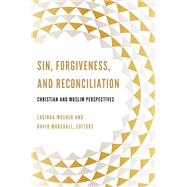 Sin, Forgiveness, and Reconciliation