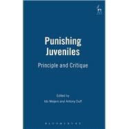 Punishing Juveniles Principle and Critique