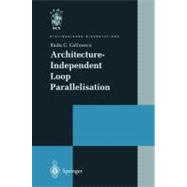 Architecture-Independent Loop Parallelisation