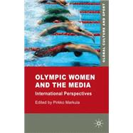 Olympic Women and the Media International Perspectives